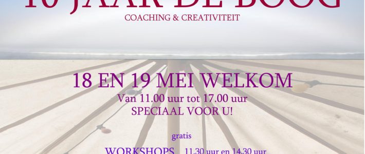 10 JAAR DE BOOG coaching & creativiteit 10 JAAR DE BOOG coaching & creativiteit